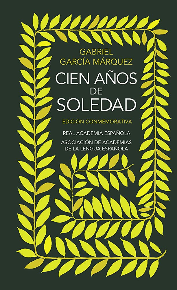 One Hundred Years of Solitude by Gabriel García Márquez (1967)