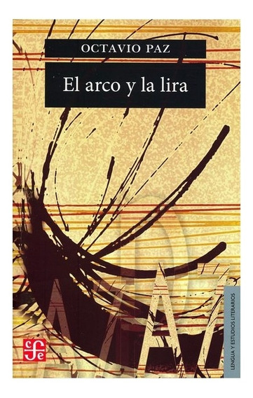 El arco y la lira (1956) — #3 Los mejores libros de Octavio Paz
